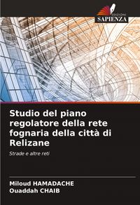 Produktbild: Studio del piano regolatore della rete fognaria della citt&agrave; di Relizane