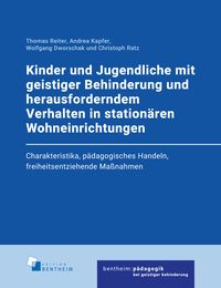 Produktbild: Kinder und Jugendliche mit geistiger Behinderung und herausforderndem Verhalten in station&auml;ren Wohneinrichtungen