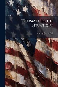 Produktbild: "Estimate of the Situation,"
