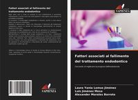 Produktbild: Fattori associati al fallimento del trattamento endodontico