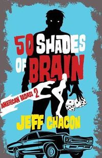 Produktbild: Chacon, J: 50 Shades of Brain