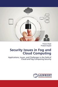 Produktbild: Security Issues in Fog and Cloud Computing