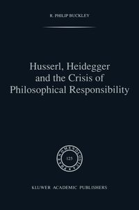 Produktbild: Husserl, Heidegger and the Crisis of Philosophical Responsibility