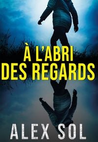 Produktbild: &Agrave; l'abri des regards