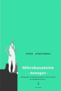 Produktbild: Einfach ! schlank bleiben - Mikrobausteine -bewegen- 2