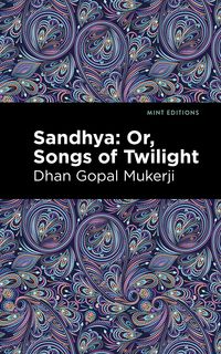 Produktbild: Sandhya: Or, Songs of Twilight
