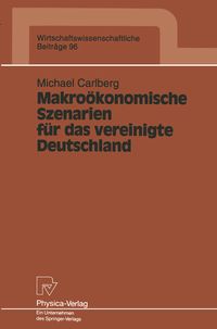 Produktbild: Makro&ouml;konomische Szenarien f&uuml;r das vereinigte Deutschland