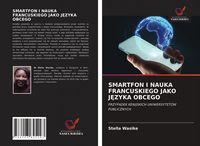 Produktbild: Smartfon I Nauka Francuskiego Jako J&iquest;zyka Obcego