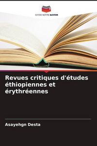 Produktbild: Revues critiques d'&eacute;tudes &eacute;thiopiennes et &eacute;rythr&eacute;ennes