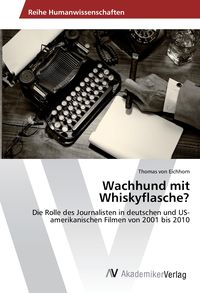 Bild vom Artikel Wachhund mit Whiskyflasche? vom Autor Thomas Eichhorn