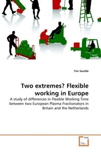 Produktbild: Sandle, T: Two extremes? Flexible working in Europe