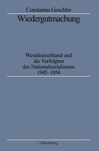 Bild vom Artikel Wiedergutmachung vom Autor Constantin Goschler