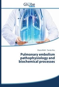 Produktbild: Pulmonary embolism pathophysiology and biochemical processes