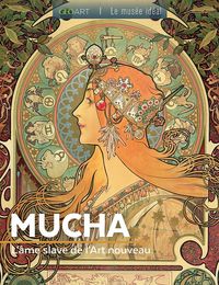 Produktbild: Mucha : l'&acirc;me slave de l'Art nouveau