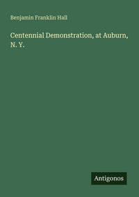 Produktbild: Centennial Demonstration, at Auburn, N. Y.