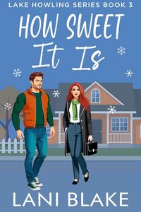 Produktbild: How Sweet It Is (Lake Howling Series, #3)