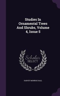 Produktbild: Studies in Ornamental Trees and Shrubs, Volume 4, Issue 5