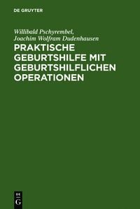 Produktbild: Praktische Geburtshilfe mit geburtshilflichen Operationen