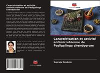Produktbild: Caract&eacute;risation et activit&eacute; antimicrobienne de Padigalinga chendooram