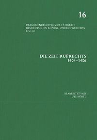 Produktbild: Die Zeit Ruprechts (1404&ndash;1406)