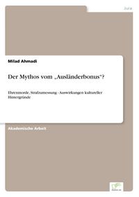 Produktbild: Der Mythos vom "Ausl&auml;nderbonus"?