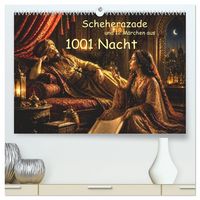Produktbild: Scheherazade und 12 M&auml;rchen aus 1001 Nacht (hochwertiger Premium Wandkalender 2027 DIN A2 quer), Kunstdruck in Hochglanz