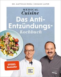 Medical Cuisine - das Anti-Entzündungskochbuch von Johann Lafer