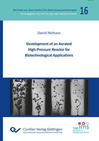Produktbild: Development of an Aerated High-Pressure Reactor for Biotechnological Applications