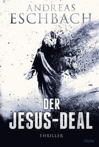 Bild vom Artikel Der Jesus-Deal vom Autor Andreas Eschbach