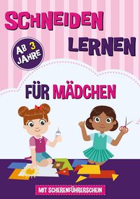 Produktbild: Schneiden Lernen ab 3 Jahre f&uuml;r M&auml;dchen