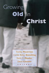 Produktbild: Growing Old in Christ