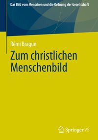 Bild vom Artikel Zum christlichen Menschenbild vom Autor Remi Brague