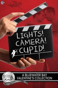 Produktbild: Lights, Camera, Cupid! (Bluewater Bay, #6)
