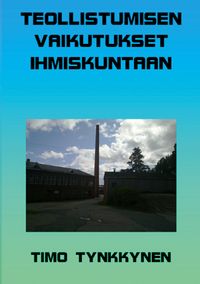 Produktbild: Teollistumisen vaikutukset ihmiskuntaan