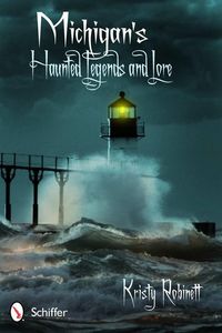 Produktbild: Michigan's Haunted Legends and Lore