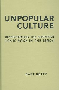 Bild vom Artikel Unpopular Culture vom Autor Bart Beaty