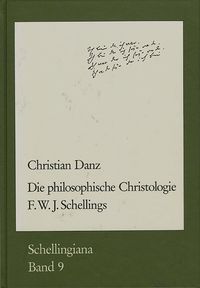 Bild vom Artikel Die philosophische Christologie F.W.J. Schellings vom Autor Christian Danz