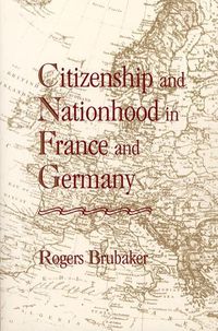 Produktbild: Citizenship and Nationhood in France and Germany