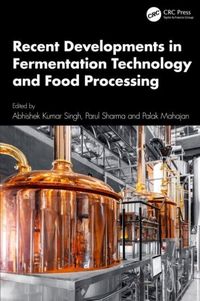 Produktbild: Recent Developments in Fermentation Technology and Food Processing