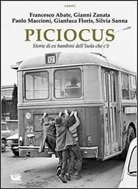 Produktbild: Piciocus. Storie di ex bambini dell'Isola che c'&egrave;