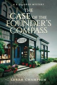 Produktbild: The Case of the Founder's Compass (A B-Squared Mystery, #1)