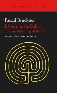 Produktbild: El vértigo de Babel : cosmopolitismo y globalización
