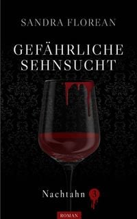 Produktbild: Gef&auml;hrliche Sehnsucht