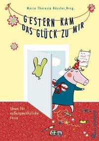 Produktbild: Gestern kam das Gl&uuml;ck zu mir