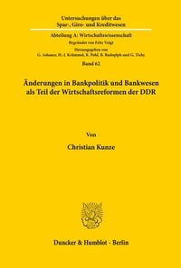 Produktbild: &Auml;nderungen in Bankpolitik und Bankwesen als Teil der Wirtschaftsreformen der DDR.