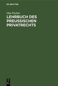 Produktbild: Lehrbuch des preu&szlig;ischen Privatrechts