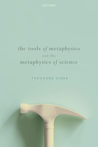 Produktbild: The Tools of Metaphysics and the Metaphysics of Science