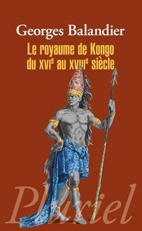 Produktbild: Le Royaume de Kongo du Xvie au XVIII E Siecle
