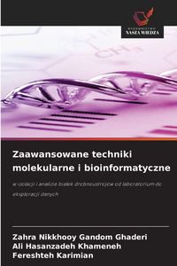 Produktbild: Zaawansowane techniki molekularne i bioinformatyczne