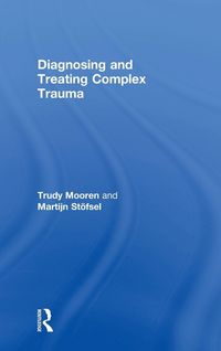 Produktbild: Diagnosing and Treating Complex Trauma